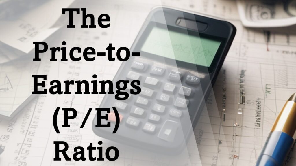 Valuing a Company using the P/E Ratio