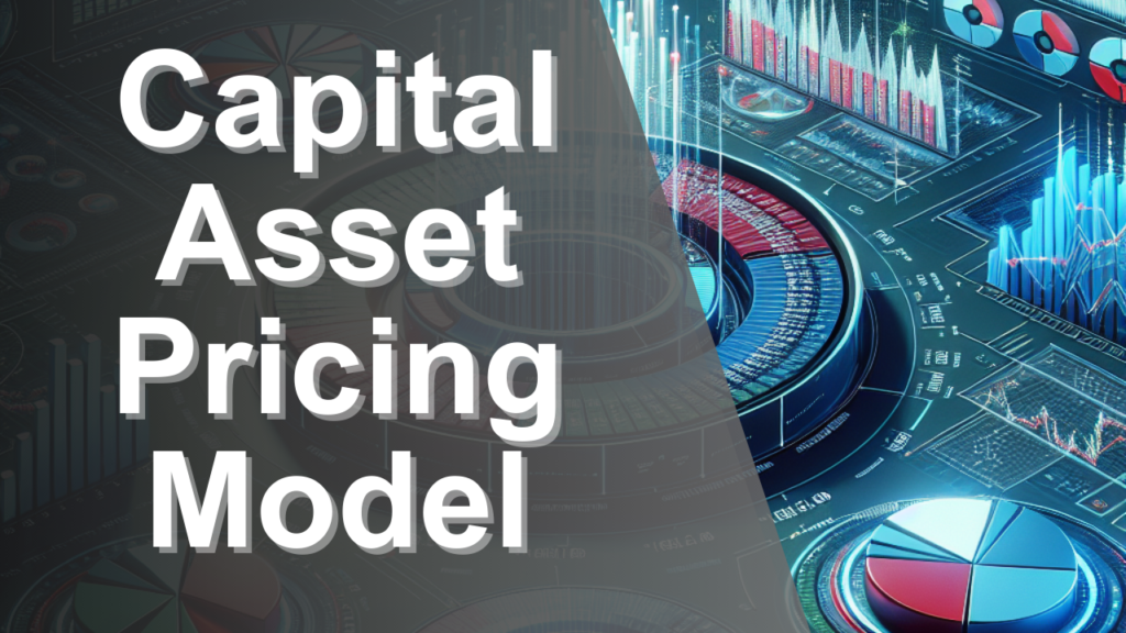 Understanding Capital Asset Pricing Model (CAPM)